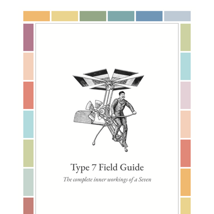Enneagram Type 7 Field Guide